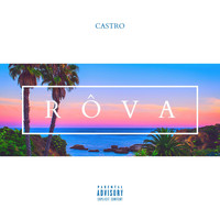 Castro - Rôva (Explicit)
