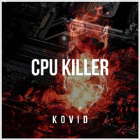 Kovid - CPU Killer