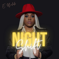 E. Nichole - Night Shift