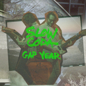 Slow Coda - Gap Year