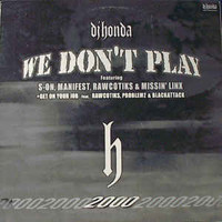 Dj Honda - We Don't Play (Explicit)