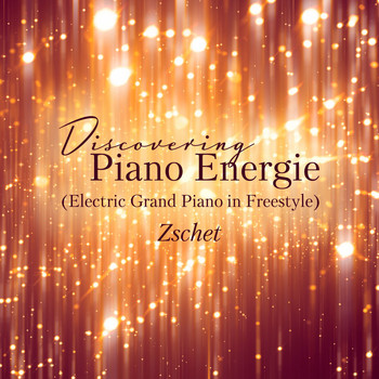 Zschet - Discovering Piano Energie (Electric Grand Piano in Freestyle)