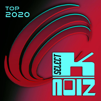 Various Artists - K-Noiz Select Top 2020