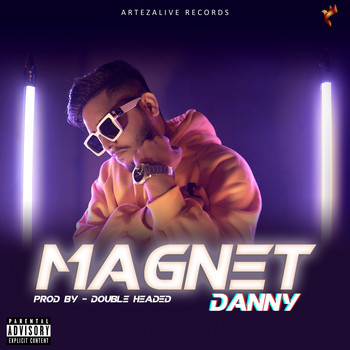 Danny - MAGNET (Explicit)