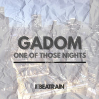Gadom - One Of Those Nights
