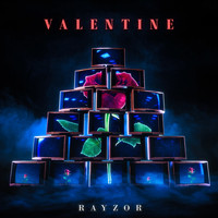 Rayzor - Valentine (Explicit)