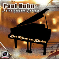 Paul Kuhn - Der Mann am Klavier (Seine größten Erfolge)