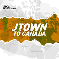 GNY / - Jtown to Canada