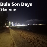 Star One - Bule Son Days