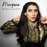 Morgana - Un Passo Alla Volta