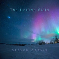 Steven Cravis - The Unified Field
