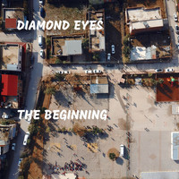 Diamond Eyes - The Beginning