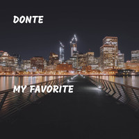 Donte - My Favorite