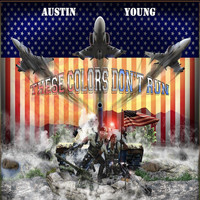 Austin Young - These Colors Don't Run