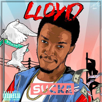 Lloyd - Sucka (Explicit)
