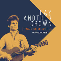 Jonny Somervell - Lay Another Crown
