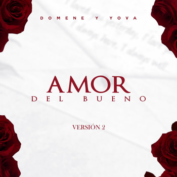 Domene y Yova - Amor del Bueno (Version 2)