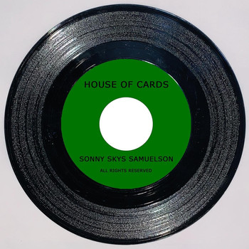 Sonny Skys Samuelson - House of Cards