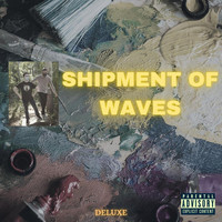 Nitsa - Shipment of Waves (Deluxe) (Explicit)
