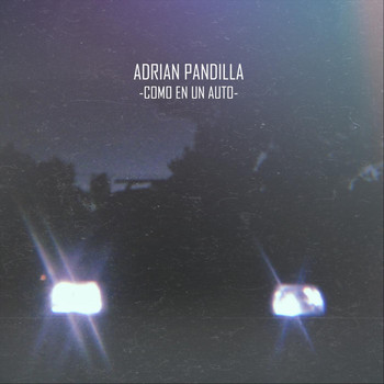 Adrian Pandilla - Como en un Auto