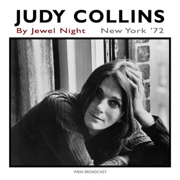 Judy Collins - By Jewel Night (Live, New York '72)