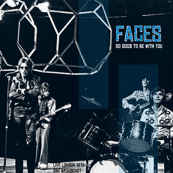 Faces - So Good To Be With You (Live London 1970)
