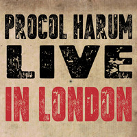 Procol Harum - Live In London