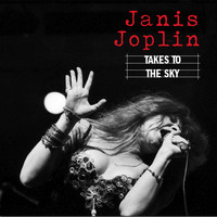 Janis Joplin - Takes To The Sky (Live 1968)