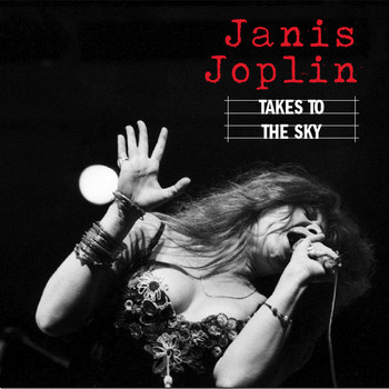 Janis Joplin - Takes To The Sky (Live 1968)