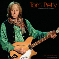 Tom Petty & The Heartbreakers - Raised On Promises (Live 1993)