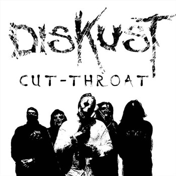 Diskust - Cut-Throat (Explicit)