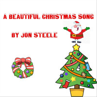 Jon Steele - A Beautiful Christmas Song