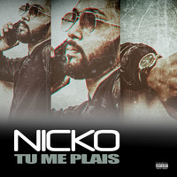 Nicko - Tu me plais