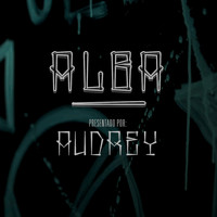 Audrey - Alba (Explicit)