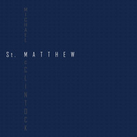 Michael McClintock - St. Matthew
