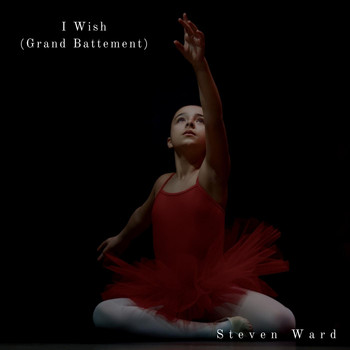 Steven Ward - I Wish (Grand Battement)