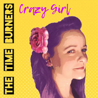 The Time Burners - Crazy Girl