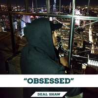 Deal Shaw - Obsessed
