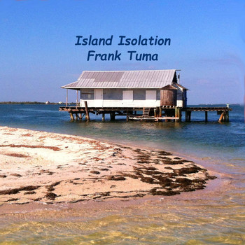 Frank Tuma - Island Isolation