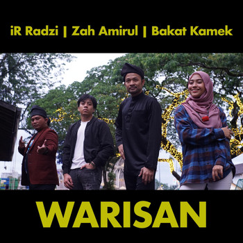 Ir Radzi & Zah Amirul - Warisan (feat. Bakat Kamek)