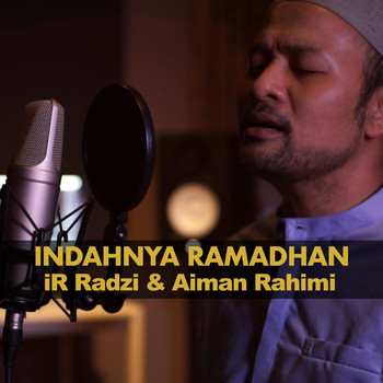 Ir Radzi & Aiman Rahimi - Indahnya Ramadhan