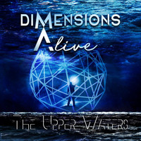 Dimensions Alive - The Upper Waters