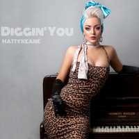 Hatty Keane - Diggin' You