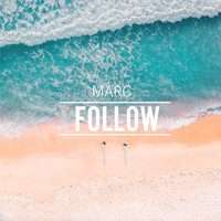 Marc - Follow