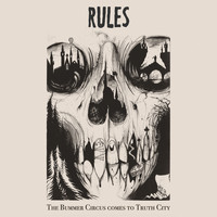 Rules - The Bummer Circus Comes to Truth City (Explicit)