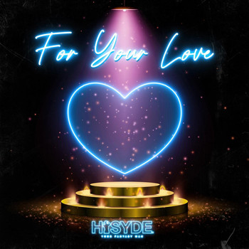 Hisyde - For Your Love