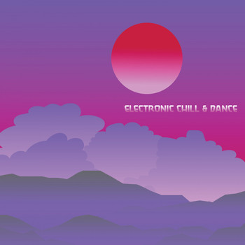 Various Artists - Electronic Chill & Dance