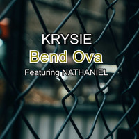 KRYSIE / - Bend Ova