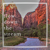 Angus Quinn / - Flow Down the Stream