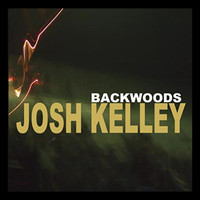 Josh Kelley - Backwoods (Deluxe)